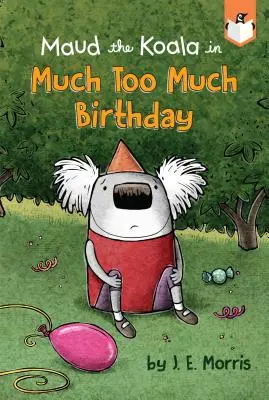 Beaucoup trop d'anniversaire - Much Too Much Birthday