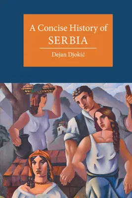 Histoire concise de la Serbie - A Concise History of Serbia