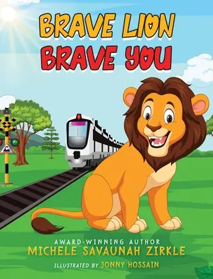 Brave Lion. Brave toi. - Brave Lion. Brave You.