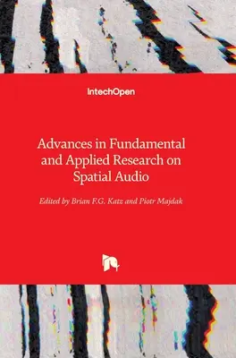 Avancées dans la recherche fondamentale et appliquée sur l'audio spatial - Advances in Fundamental and Applied Research on Spatial Audio