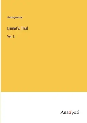 Le procès de la linotte : Vol. II - Linnet's Trial: Vol. II