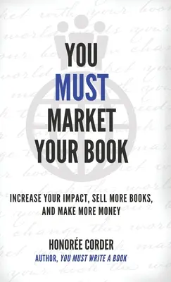 Vous devez commercialiser votre livre - You Must Market Your Book