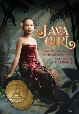 La fille de Java : Une romance des Indes néerlandaises - Java Girl: A Romance of the Dutch East Indies