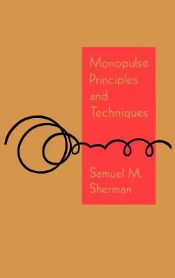 Principes et techniques de la mono-impulsion - Monopulse Principles and Techniques