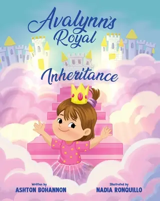 L'héritage royal d'Avalynn - Avalynn's Royal Inheritance
