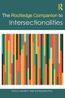 The Routledge Companion to Intersectionalities (en anglais) - The Routledge Companion to Intersectionalities