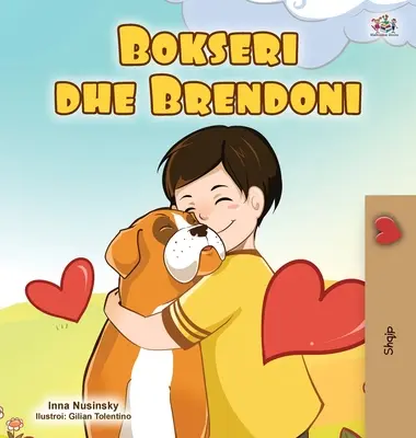 Boxer et Brandon (livre pour enfants en albanais) - Boxer and Brandon (Albanian Children's Book)