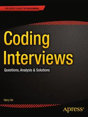 Entretiens sur le codage : Questions, analyses et solutions - Coding Interviews: Questions, Analysis & Solutions