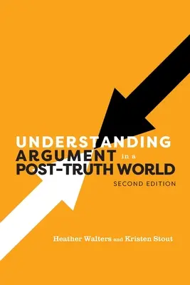 Comprendre l'argumentation dans un monde de post-vérité - Understanding Argument in a Post-Truth World
