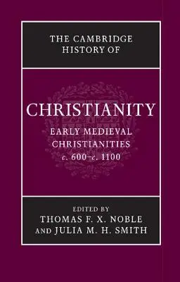 L'histoire du christianisme de Cambridge - The Cambridge History of Christianity