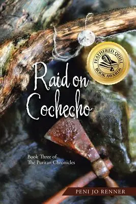 Raid sur Cochecho : Le livre trois des Chroniques puritaines - Raid on Cochecho: Book Three of The Puritan Chronicles