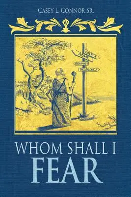 Qui dois-je craindre ? - Whom Shall I Fear