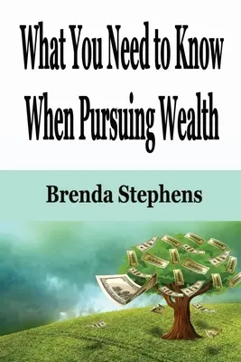 Ce qu'il faut savoir quand on cherche à s'enrichir - What You Need to Know When Pursuing Wealth