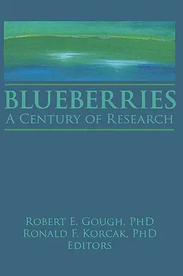 Les myrtilles : Un siècle de recherche - Blueberries: A Century of Research