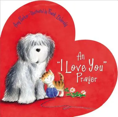 Une prière « je t'aime » : Un livre pour les enfants à l'occasion de la Saint-Valentin - An 'i Love You' Prayer: A Valentine's Day Book for Kids