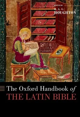 Le manuel d'Oxford de la Bible en latin - The Oxford Handbook of the Latin Bible
