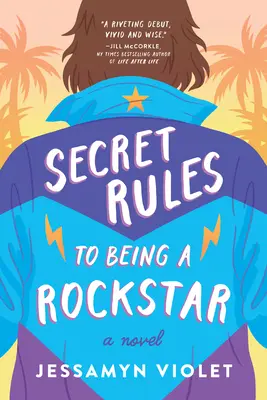 Les règles secrètes pour être une rockstar - Secret Rules to Being a Rockstar