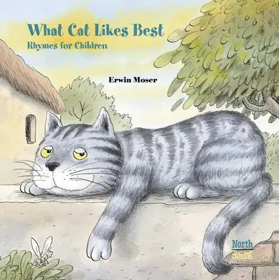 Ce que le chat aime le plus : Comptines pour enfants - What Cat Likes Best: Rhymes for Children