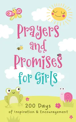 Prières et promesses pour les filles : 200 jours d'inspiration et d'encouragement - Prayers and Promises for Girls: 200 Days of Inspiration and Encouragement