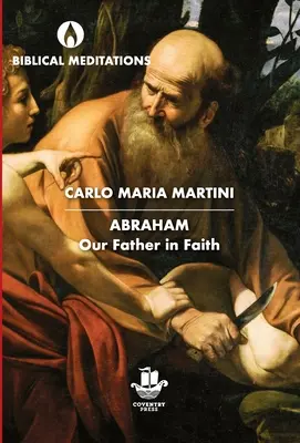 Abraham : Notre Père dans la foi - Abraham: Our Father in Faith