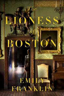 La lionne de Boston - The Lioness of Boston