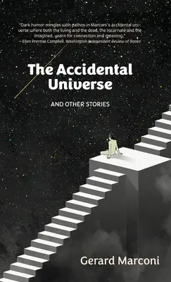 L'univers accidentel et autres histoires - The Accidental Universe and Other Stories