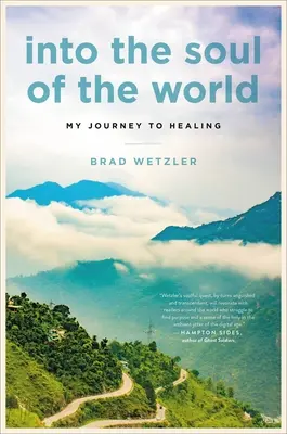 Dans l'âme du monde : Mon voyage vers la guérison - Into the Soul of the World: My Journey to Healing