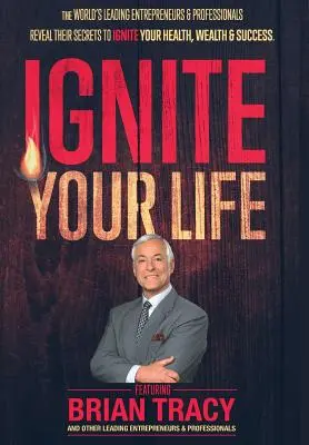 Allumez votre vie - Ignite Your Life