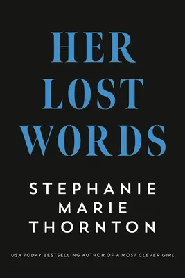 Ses mots perdus : Un roman de Mary Wollstonecraft et Mary Shelley - Her Lost Words: A Novel of Mary Wollstonecraft and Mary Shelley