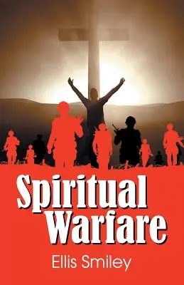 Guerre spirituelle - Spiritual Warfare