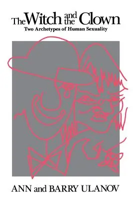 La sorcière et le clown : Deux archétypes de la sexualité humaine - The Witch and the Clown: Two Archetypes of Human Sexuality
