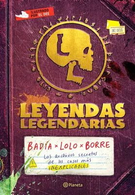 Leyendas Legendarias : Les archives secrètes des cas inexplicables - Leyendas Legendarias: Los Archivos Secretos de Los Casos Ms Inexplicables
