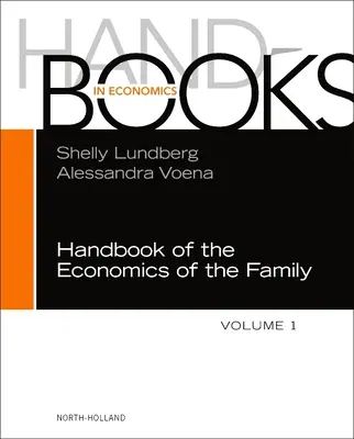 Manuel d'économie de la famille : Volume 1 - Handbook of the Economics of the Family: Volume 1