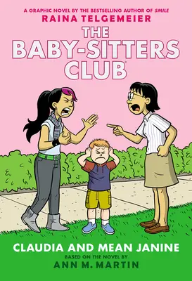 Claudia et la méchante Janine : Un roman graphique (Le Club des Baby-Sitters #4) - Claudia and Mean Janine: A Graphic Novel (the Baby-Sitters Club #4)