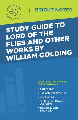 Guide d'étude de Lord of the Flies et autres œuvres de William Golding - Study Guide to Lord of the Flies and Other Works by William Golding