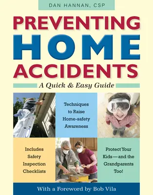 Prévenir les accidents domestiques : Un guide simple et rapide - Preventing Home Accidents: A Quick and Easy Guide