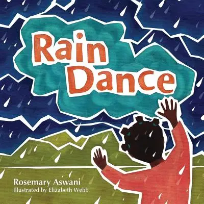 Danse de la pluie - Rain Dance