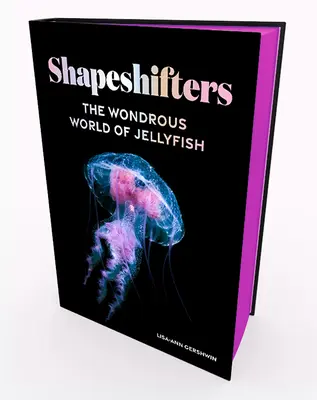 Les métamorphes : Le monde merveilleux des méduses - Shapeshifters: The Wondrous World of Jellyfish