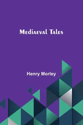 Contes médiévaux - Mediaeval Tales