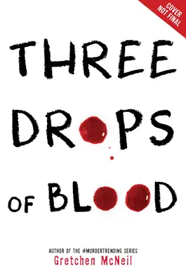 Trois gouttes de sang - Three Drops of Blood