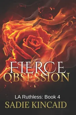 Obsession féroce - Fierce Obsession