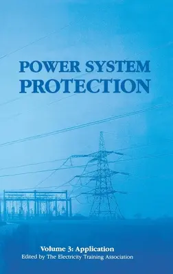 Protection des réseaux électriques : Application - Power System Protection: Application