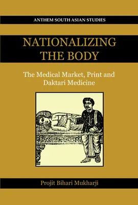Nationaliser le corps : le marché médical, l'imprimerie et la médecine daktari - Nationalizing the Body: The Medical Market, Print and Daktari Medicine