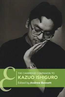 Le Cambridge Companion de Kazuo Ishiguro - The Cambridge Companion to Kazuo Ishiguro
