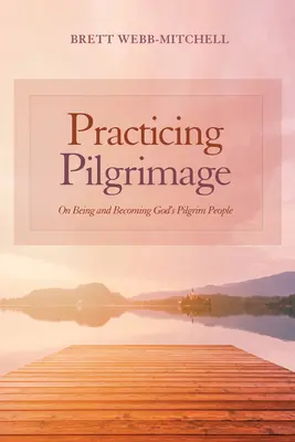 Pratiquer le pèlerinage - Practicing Pilgrimage