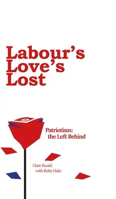 L'amour perdu des travaillistes - Labour's Love's Lost