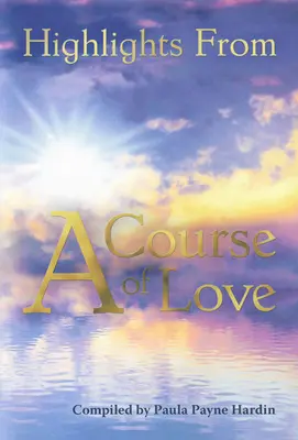 Points forts d'un cours d'amour - Highlights from a Course of Love