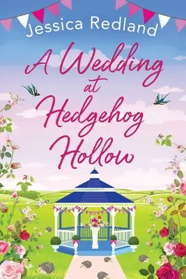 Un mariage à Hedgehog Hollow - A Wedding at Hedgehog Hollow