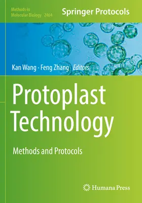 Technologie des protoplastes : Méthodes et protocoles - Protoplast Technology: Methods and Protocols