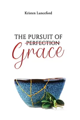 La poursuite de la grâce - The Pursuit of Grace